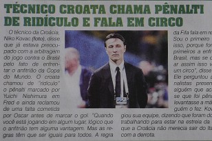 Los Croatas no puede creer lo ocurrido y así lo reflejó el técnico con dureza en la conferencia de prensa. La reproducción también es de "O Estado".