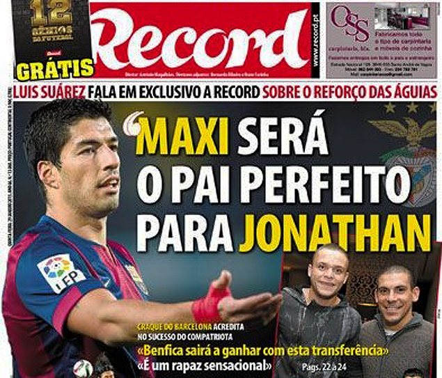 "Maxi será un padre perfecto para Jonathan" dijo Luis Suárez como grafica la portada del diario Récord de Portugal.